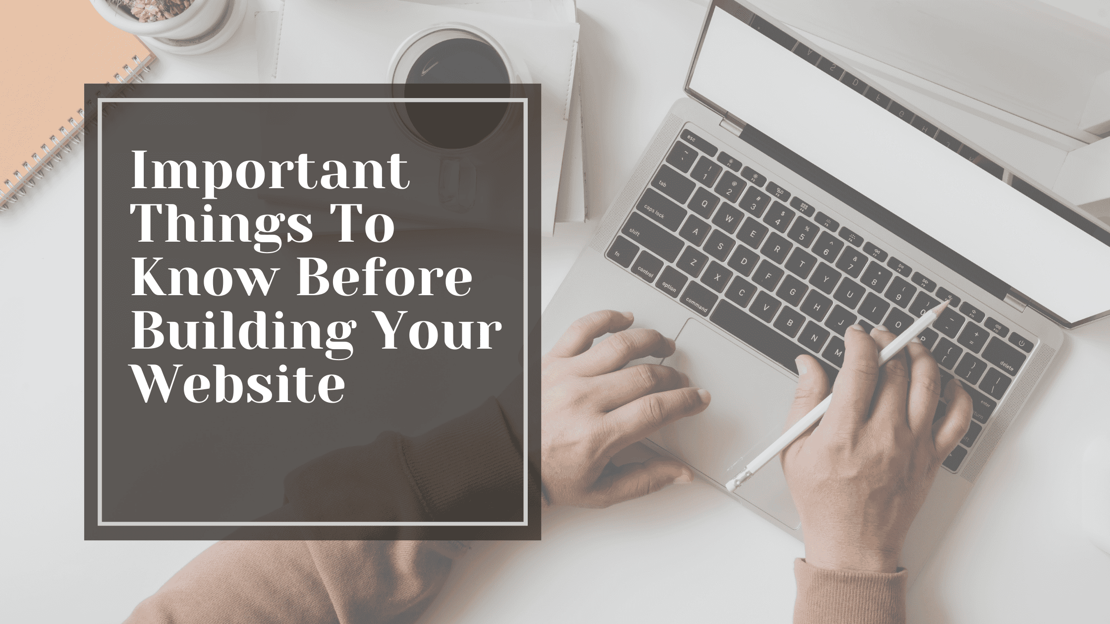 Things To Know Before Building Website For Your Business